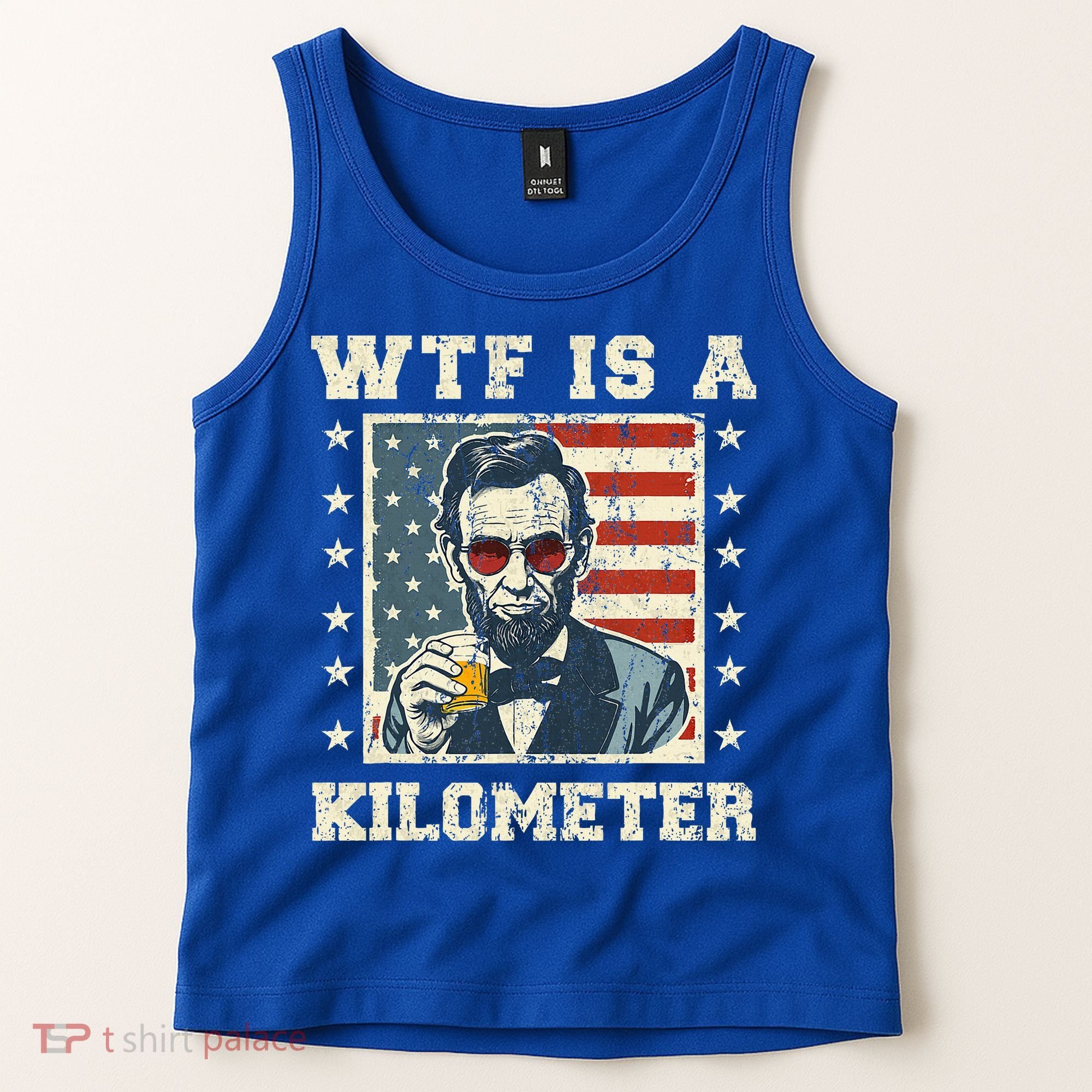 Wtf Is A Kilometer Abe Lincoln July 4th Tank Top