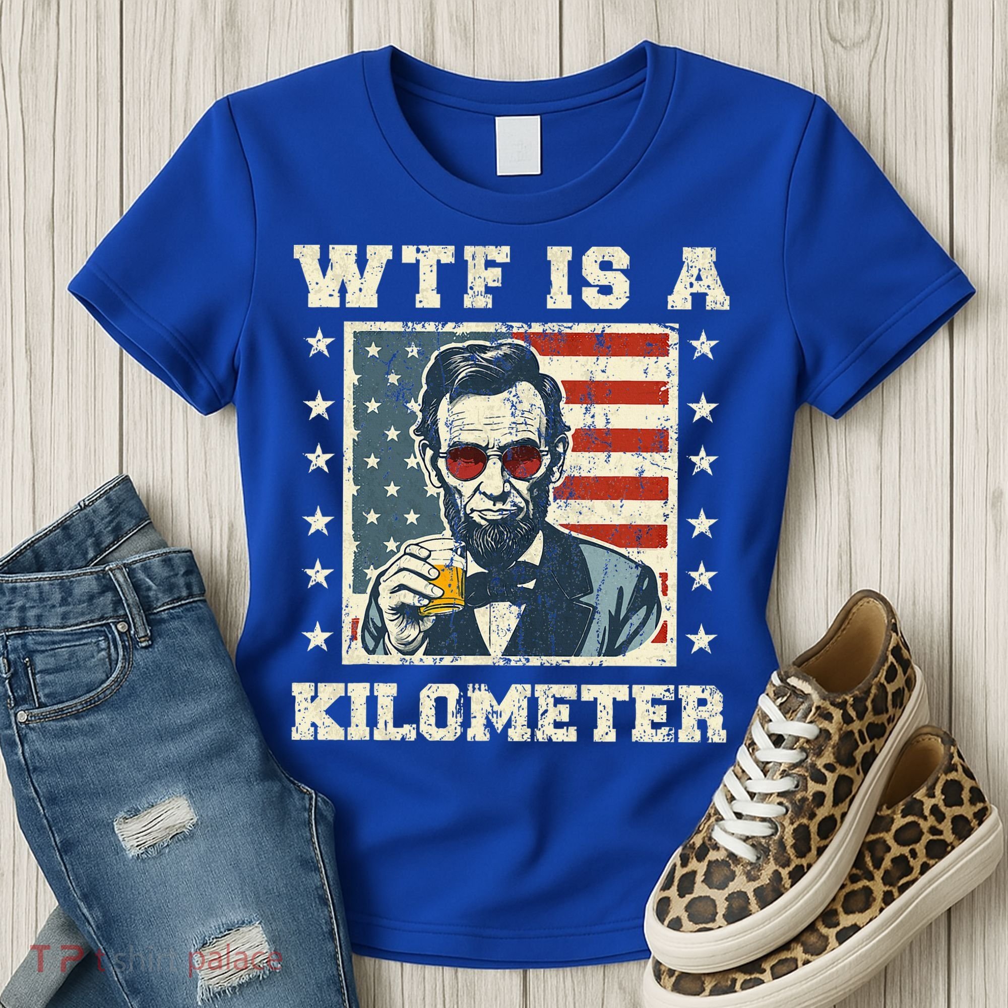 Wtf Is A Kilometer Abe Lincoln July 4th Women's T-Shirt