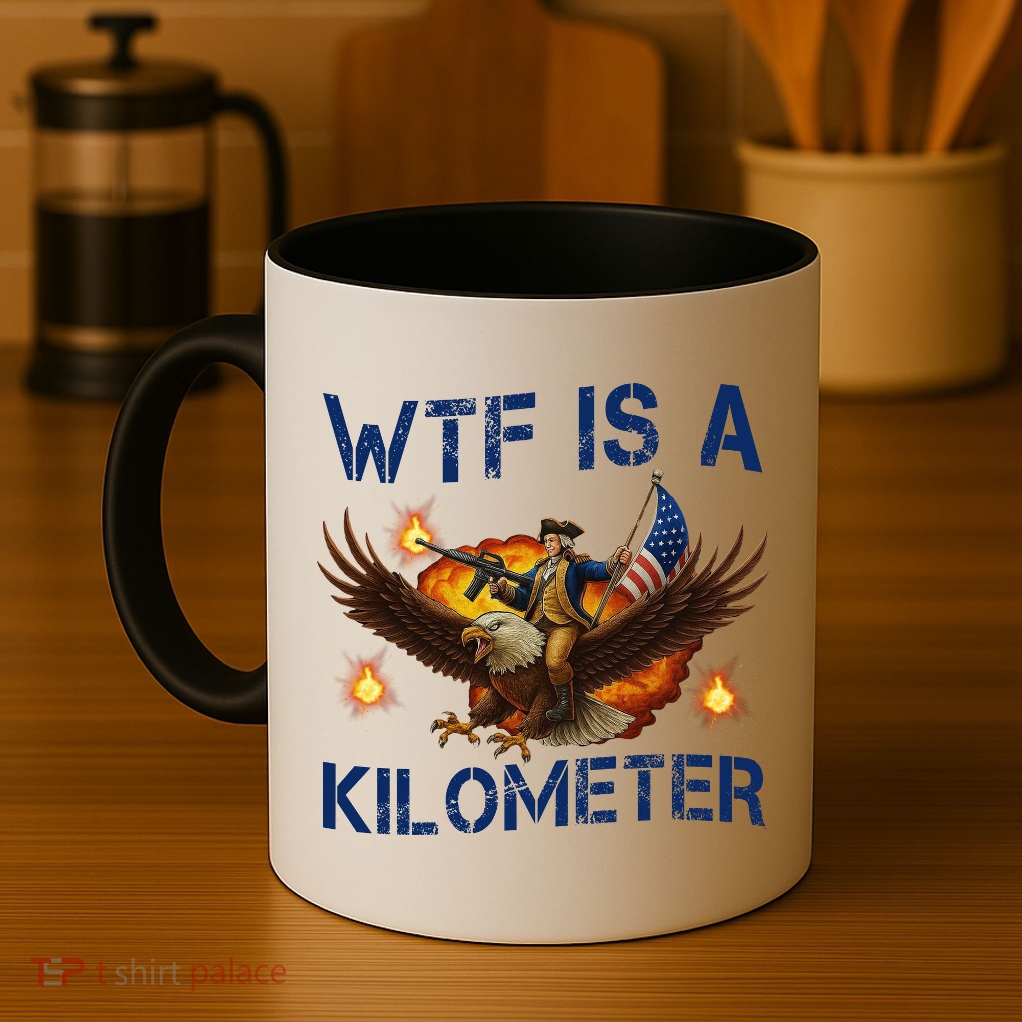 WTF Is A Kilometer Funny Patriotic American Freedom  Coffee Mug