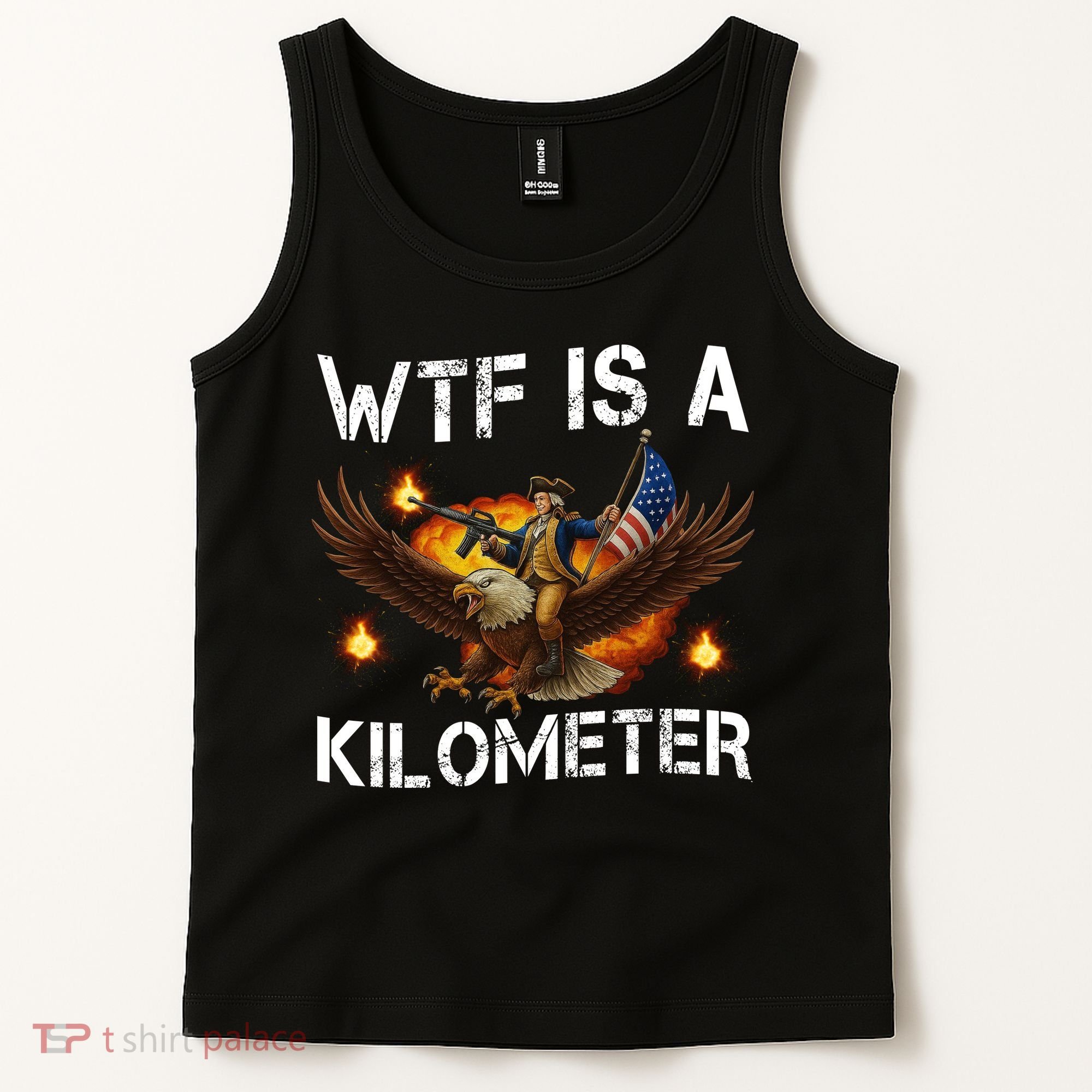 WTF Is A Kilometer Funny Patriotic American Freedom  Tank Top