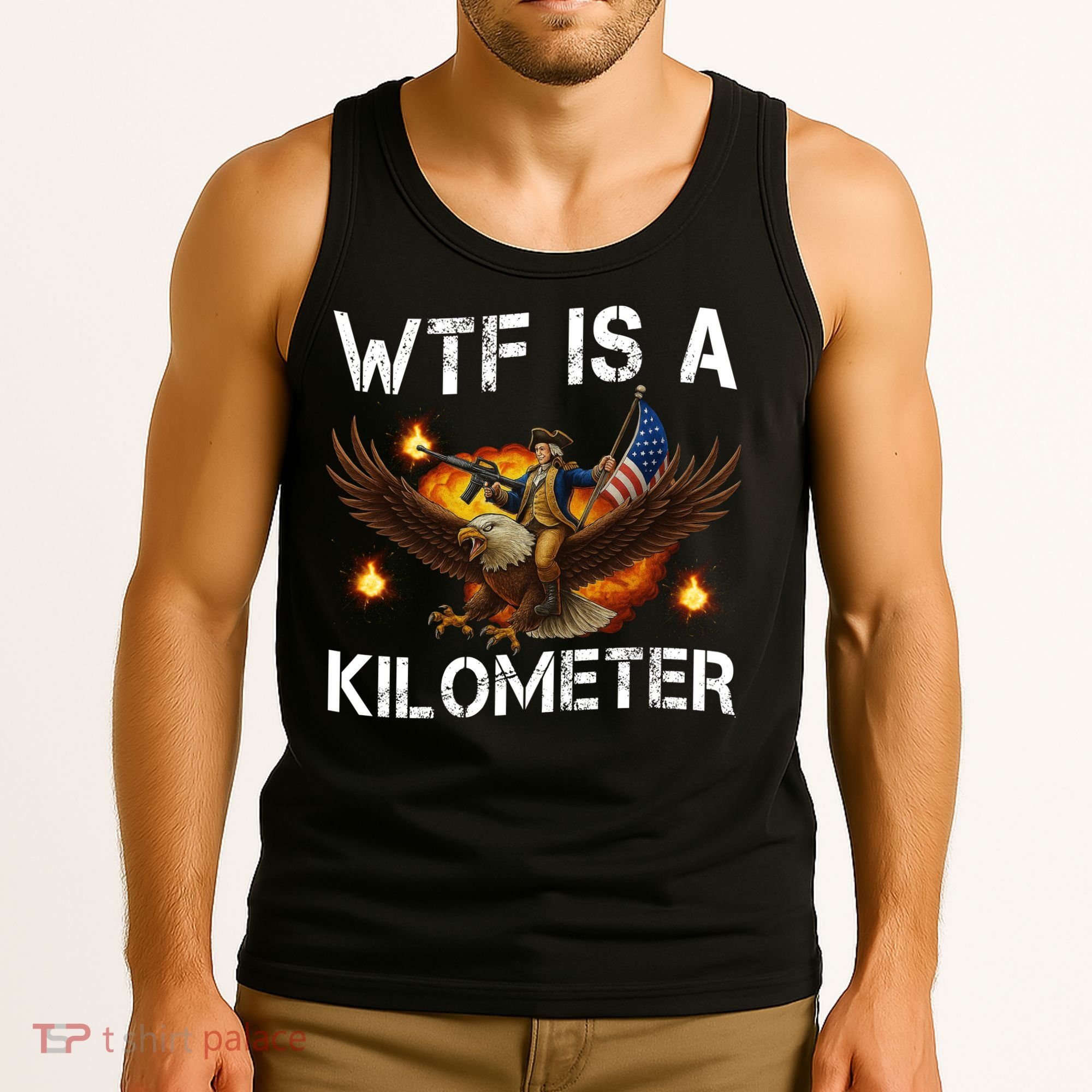 WTF Is A Kilometer Funny Patriotic American Freedom  Tank Top