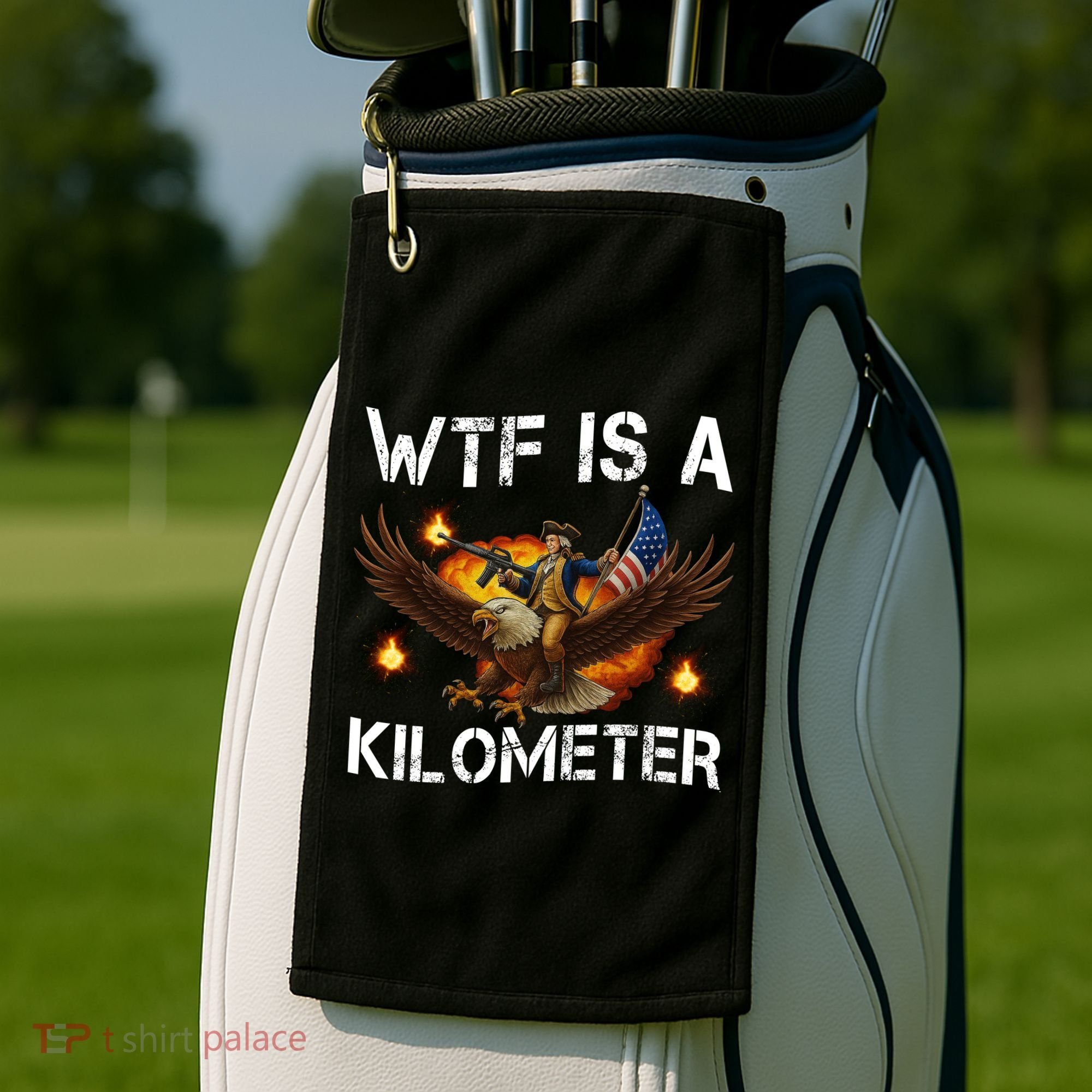WTF Is A Kilometer Funny Patriotic American Freedom  Golf Towel