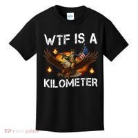 WTF Is A Kilometer Funny Patriotic American Freedom  Kids T-Shirt thumb 0