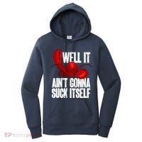 Well It Aint Gonna Suck Itself Lobster Seafood Lover Women's Hoodie thumb 0