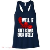 Well It Aint Gonna Suck Itself Lobster Seafood Lover Women's Tank Top thumb 0