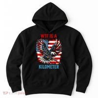 Wtf Is A Kilometer Eagle Badge American Flag Hoodie thumb 0