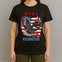 Wtf Is A Kilometer Eagle Badge American Flag T-Shirt thumb 4