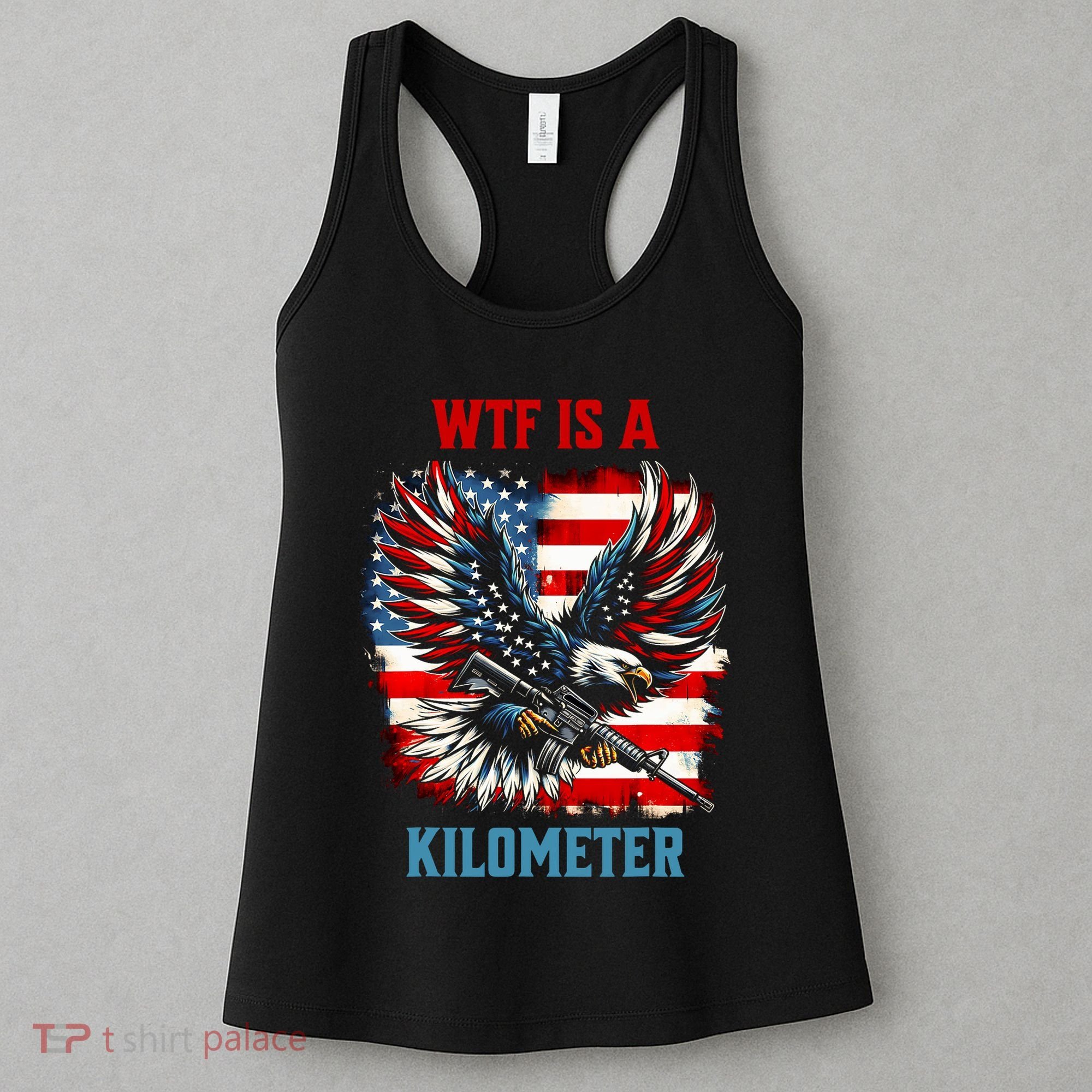 Wtf Is A Kilometer Eagle Badge American Flag Women's Tank Top