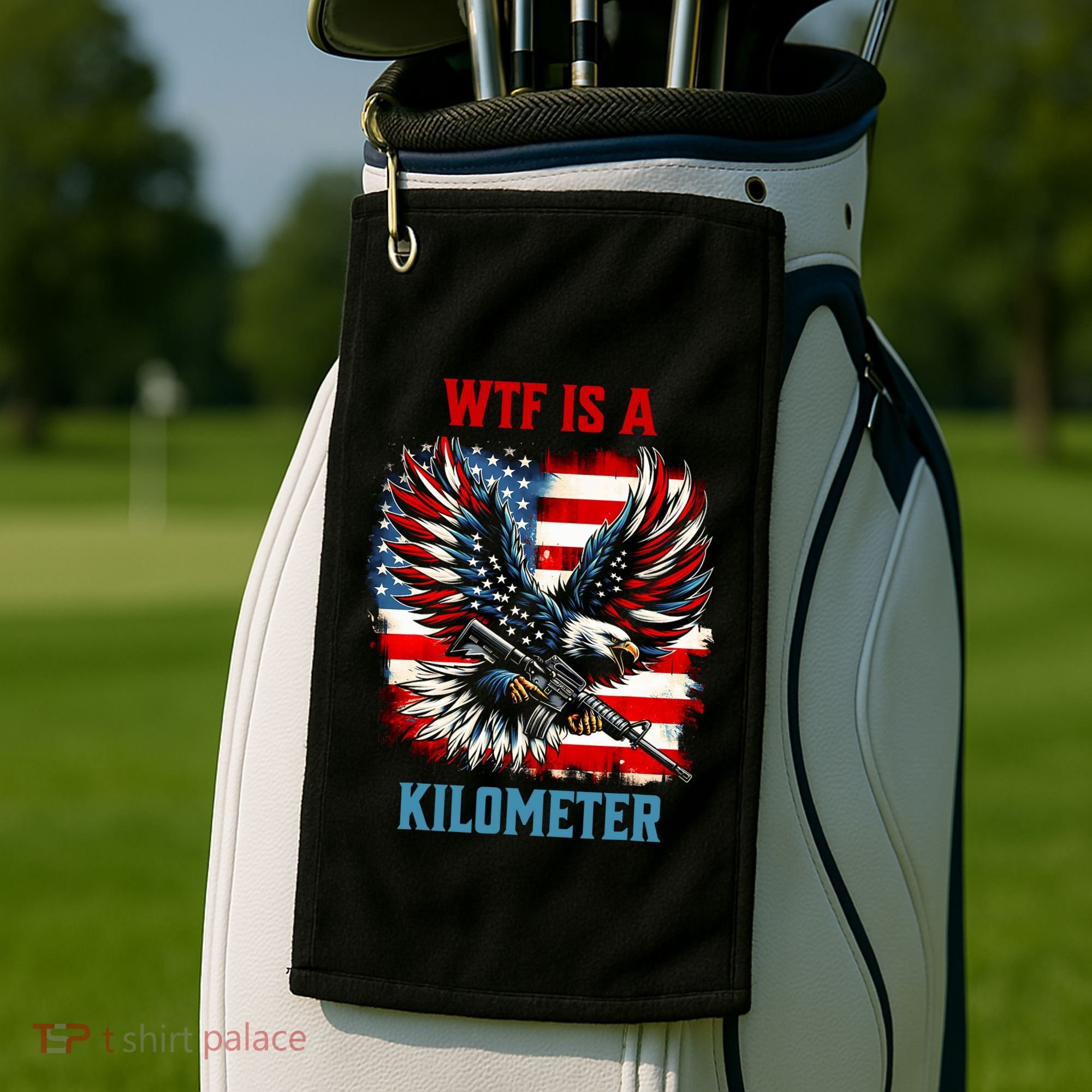 Wtf Is A Kilometer Eagle Badge American Flag Golf Towel