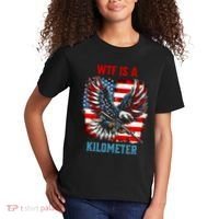 Wtf Is A Kilometer Eagle Badge American Flag Kids T-Shirt thumb 2
