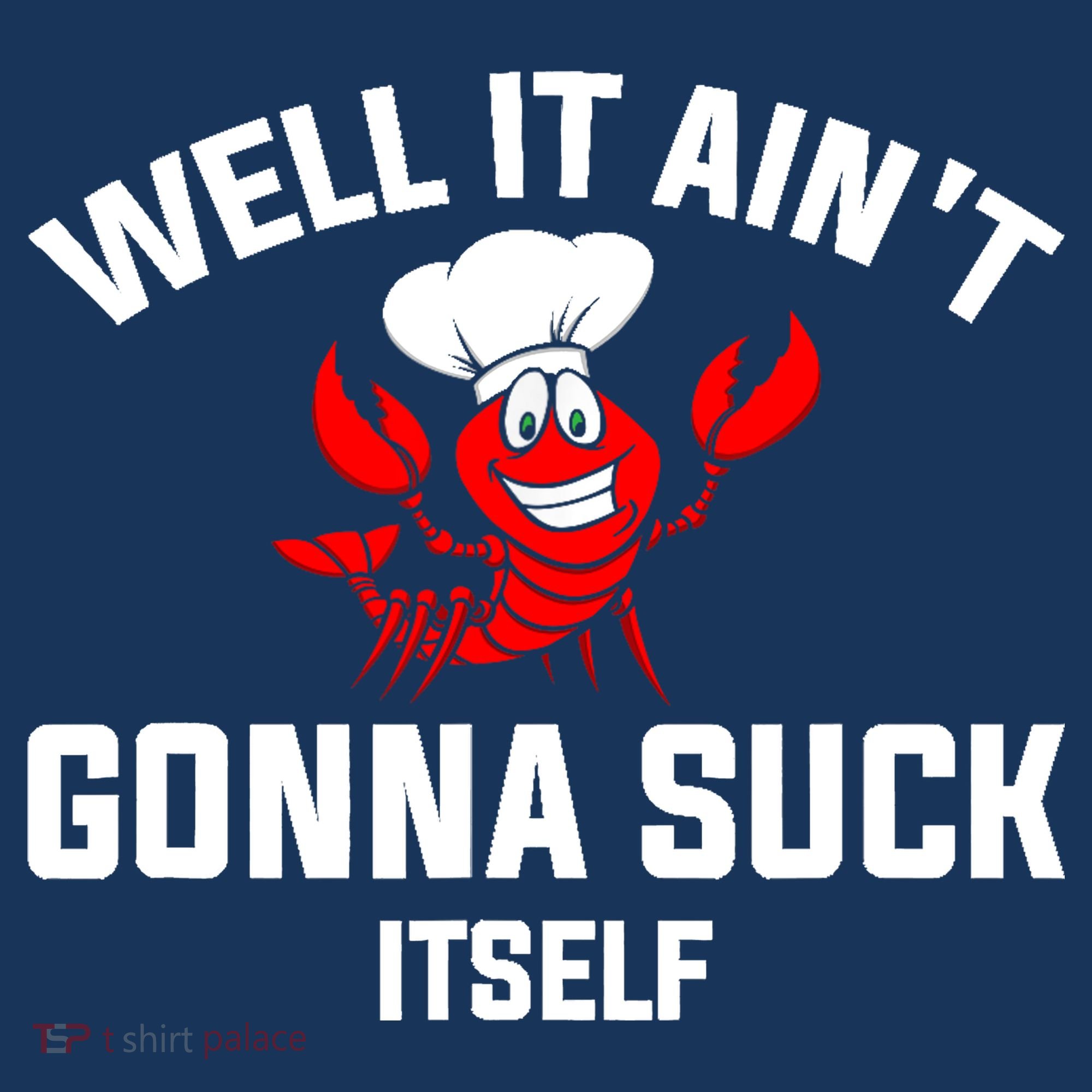 Well It Ain't Gonna Suck Itself Cajun Crawfish Boil Vintage Women's Long Sleeve Shirt