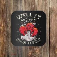 Well It Ain't Gonna Suck Itself Crawfish Lobster Crayfish Coaster thumb 0