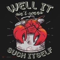 Well It Ain't Gonna Suck Itself Crawfish Lobster Crayfish Women's Tank Top thumb 5