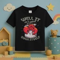 Well It Ain't Gonna Suck Itself Crawfish Lobster Crayfish Toddler T-Shirt thumb 3