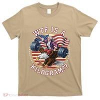 Wtf Is A Kilogram Funny 4th Of July Patriotic Eagle Usa T-Shirt thumb 0