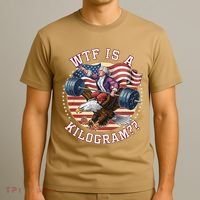 Wtf Is A Kilogram Funny 4th Of July Patriotic Eagle Usa T-Shirt thumb 3