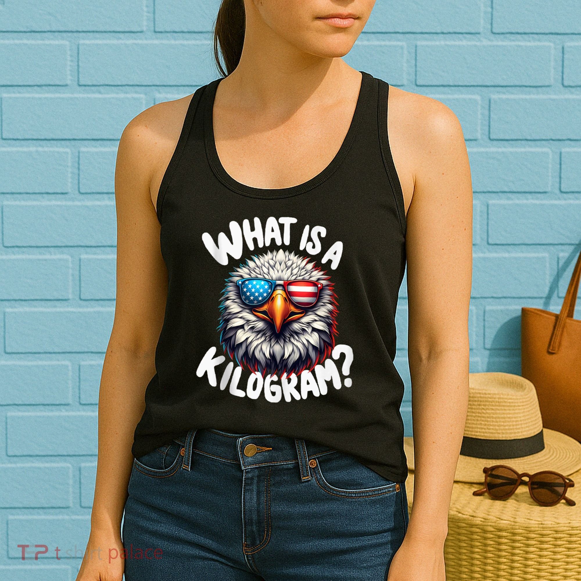 Wtf Is A Kilogram? Funny 4th Of July Patriotic Eagle Usa Women's Tank Top