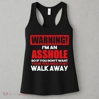 Warning Im An Asshole So Walk Away Funny AntiSocial Attire Women's Tank Top thumb 3