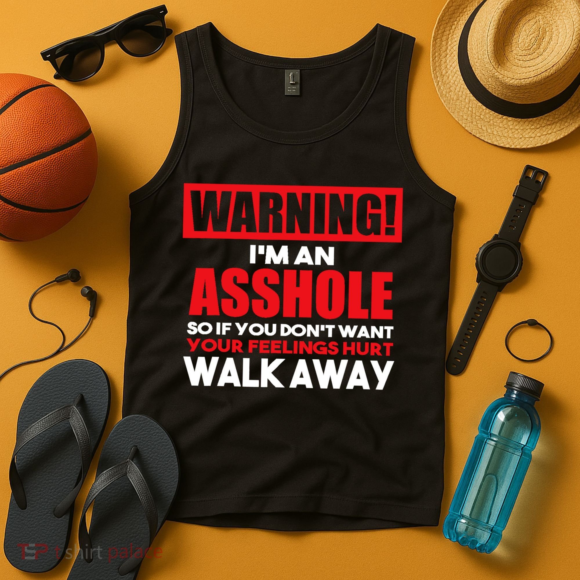 Warning Im An Asshole So Walk Away Funny AntiSocial Attire Tank Top