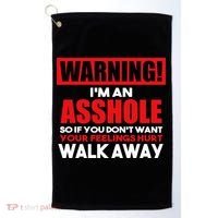 Warning Im An Asshole So Walk Away Funny AntiSocial Attire Golf Towel thumb 0