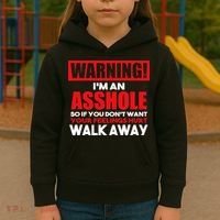Warning Im An Asshole So Walk Away Funny AntiSocial Attire Kids Hoodie thumb 3