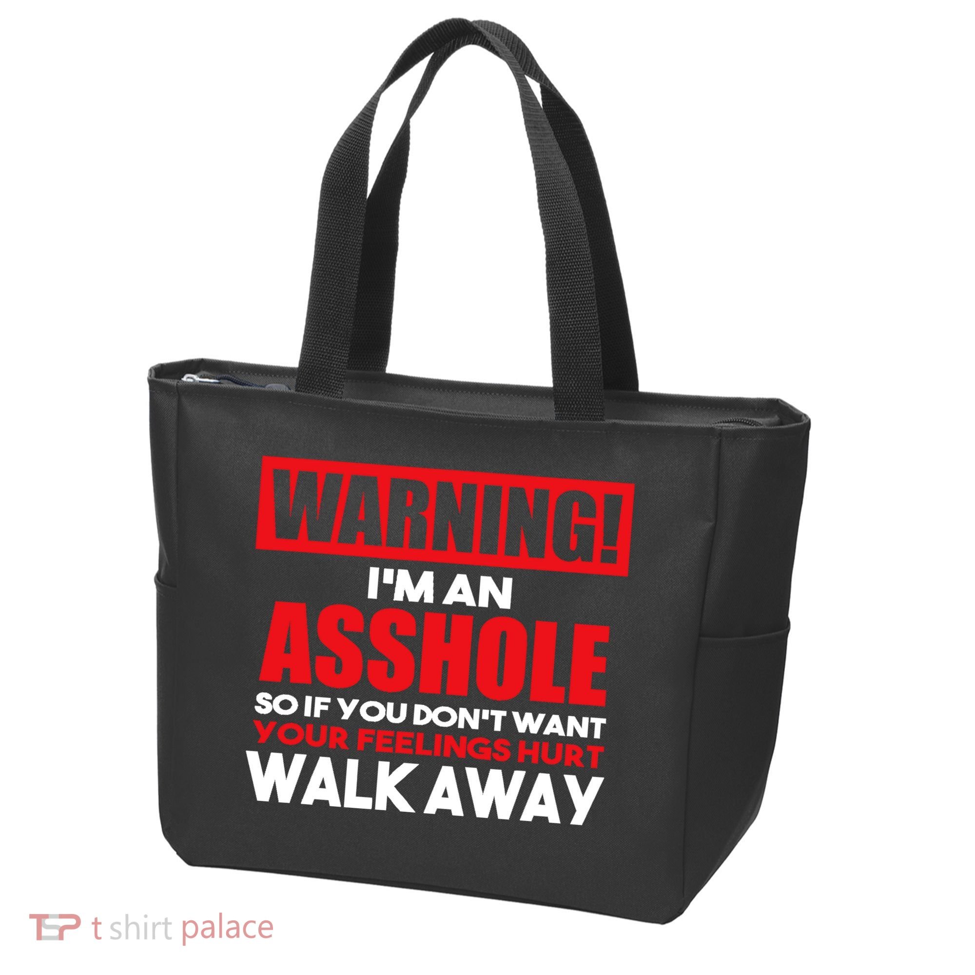 Warning Im An Asshole So Walk Away Funny AntiSocial Attire Tote Bag