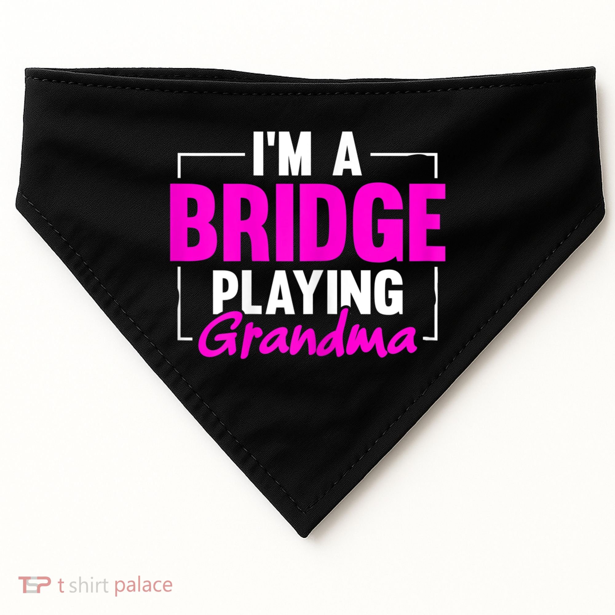 Womens I'm A Bridge Playing Grandma Bridge Card Game USA-Made Doggie Bandana