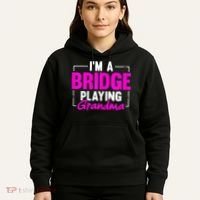 Womens I'm A Bridge Playing Grandma Bridge Card Game Hoodie thumb 5