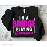 Womens I'm A Bridge Playing Grandma Bridge Card Game Sweatshirt thumb 2