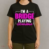 Womens I'm A Bridge Playing Grandma Bridge Card Game T-Shirt thumb 4