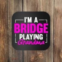 Womens I'm A Bridge Playing Grandma Bridge Card Game Coaster thumb 0