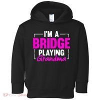 Womens I'm A Bridge Playing Grandma Bridge Card Game Toddler Hoodie thumb 0