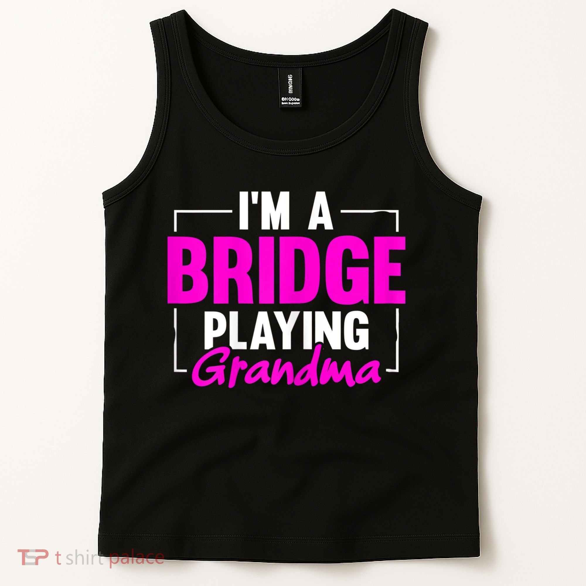 Womens I'm A Bridge Playing Grandma Bridge Card Game Tank Top