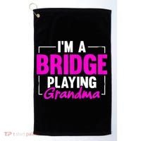 Womens I'm A Bridge Playing Grandma Bridge Card Game Golf Towel thumb 0