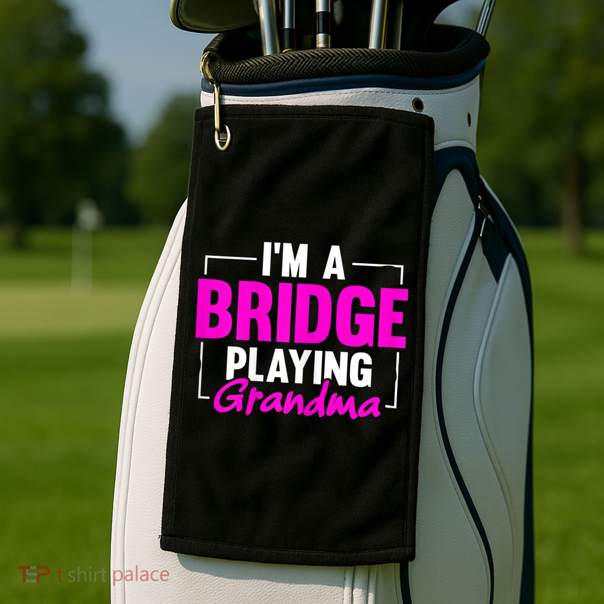 Womens I'm A Bridge Playing Grandma Bridge Card Game Golf Towel