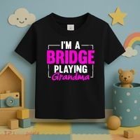 Womens I'm A Bridge Playing Grandma Bridge Card Game Toddler T-Shirt thumb 3