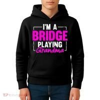 Womens I'm A Bridge Playing Grandma Bridge Card Game Kids Hoodie thumb 4