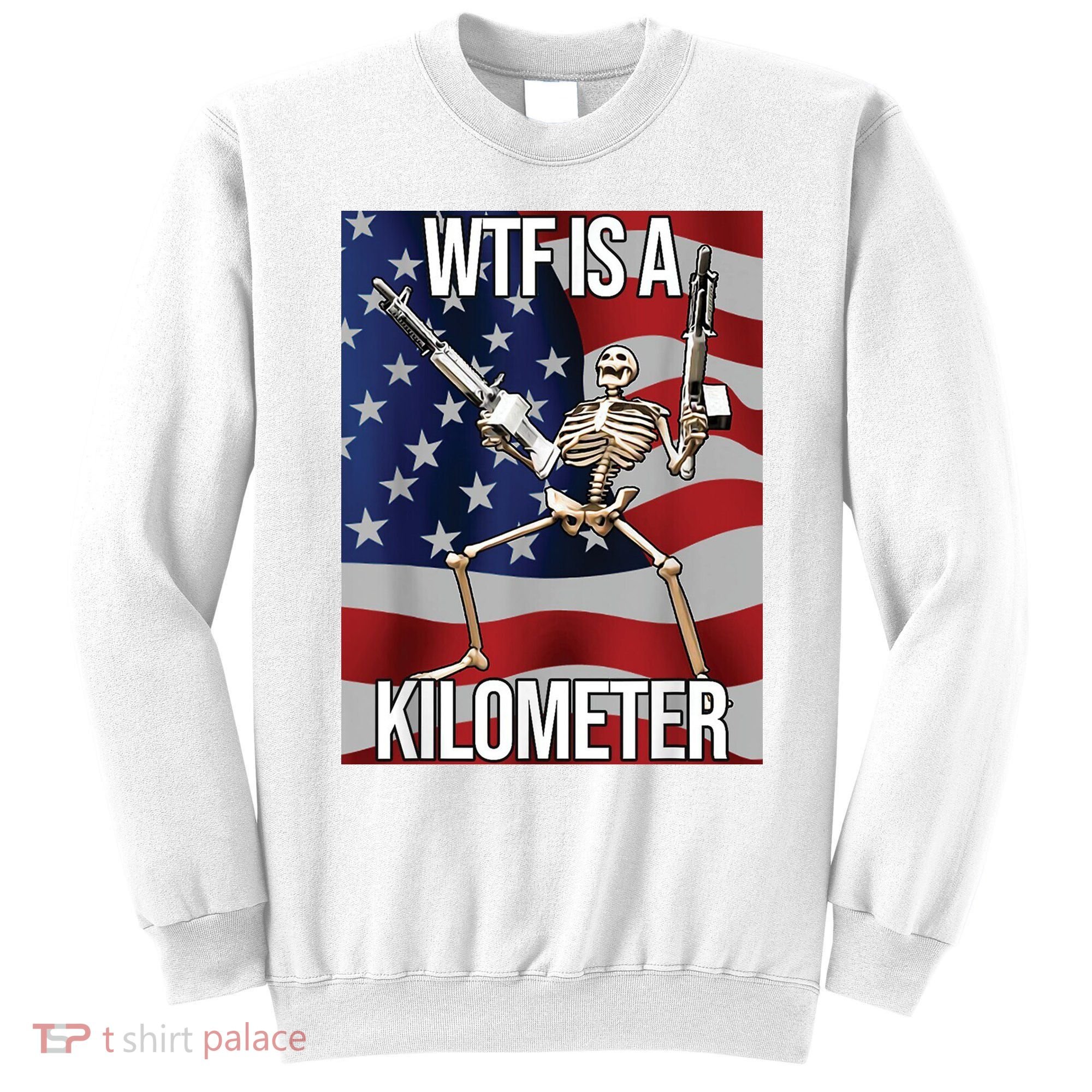 WTF Is A Kilometer Sweatshirt
