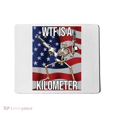 WTF Is A Kilometer Mousepad
