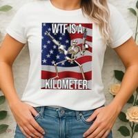 WTF Is A Kilometer Women's T-Shirt thumb 2