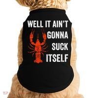 Well It AinT Gonna Suck Itself Crawfish Mardi Gras Gift Doggie Tank thumb 0