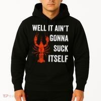 Well It AinT Gonna Suck Itself Crawfish Mardi Gras Gift Hoodie thumb 2