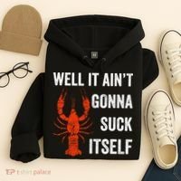 Well It AinT Gonna Suck Itself Crawfish Mardi Gras Gift Hoodie thumb 4