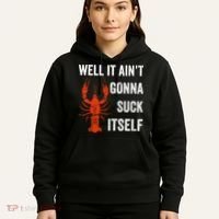 Well It AinT Gonna Suck Itself Crawfish Mardi Gras Gift Hoodie thumb 5