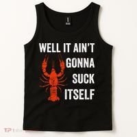 Well It AinT Gonna Suck Itself Crawfish Mardi Gras Gift Tank Top thumb 2