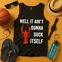 Well It AinT Gonna Suck Itself Crawfish Mardi Gras Gift Tank Top thumb 4