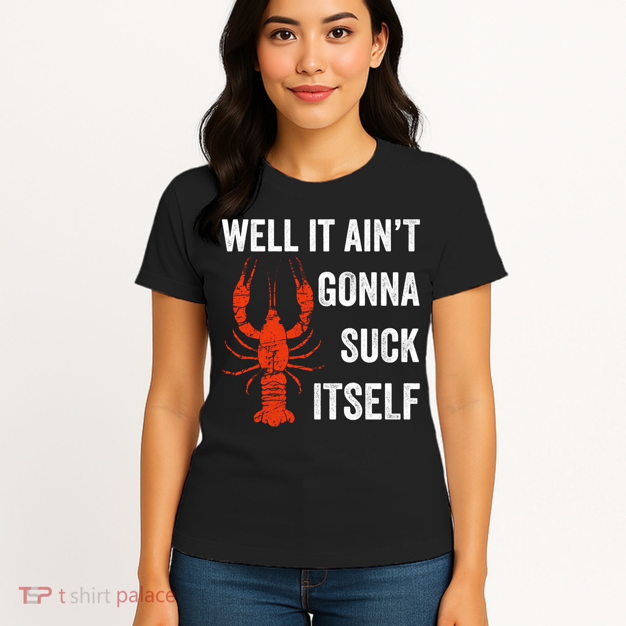 Well It AinT Gonna Suck Itself Crawfish Mardi Gras Gift Women's T-Shirt
