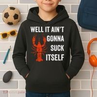 Well It AinT Gonna Suck Itself Crawfish Mardi Gras Gift Kids Hoodie thumb 2