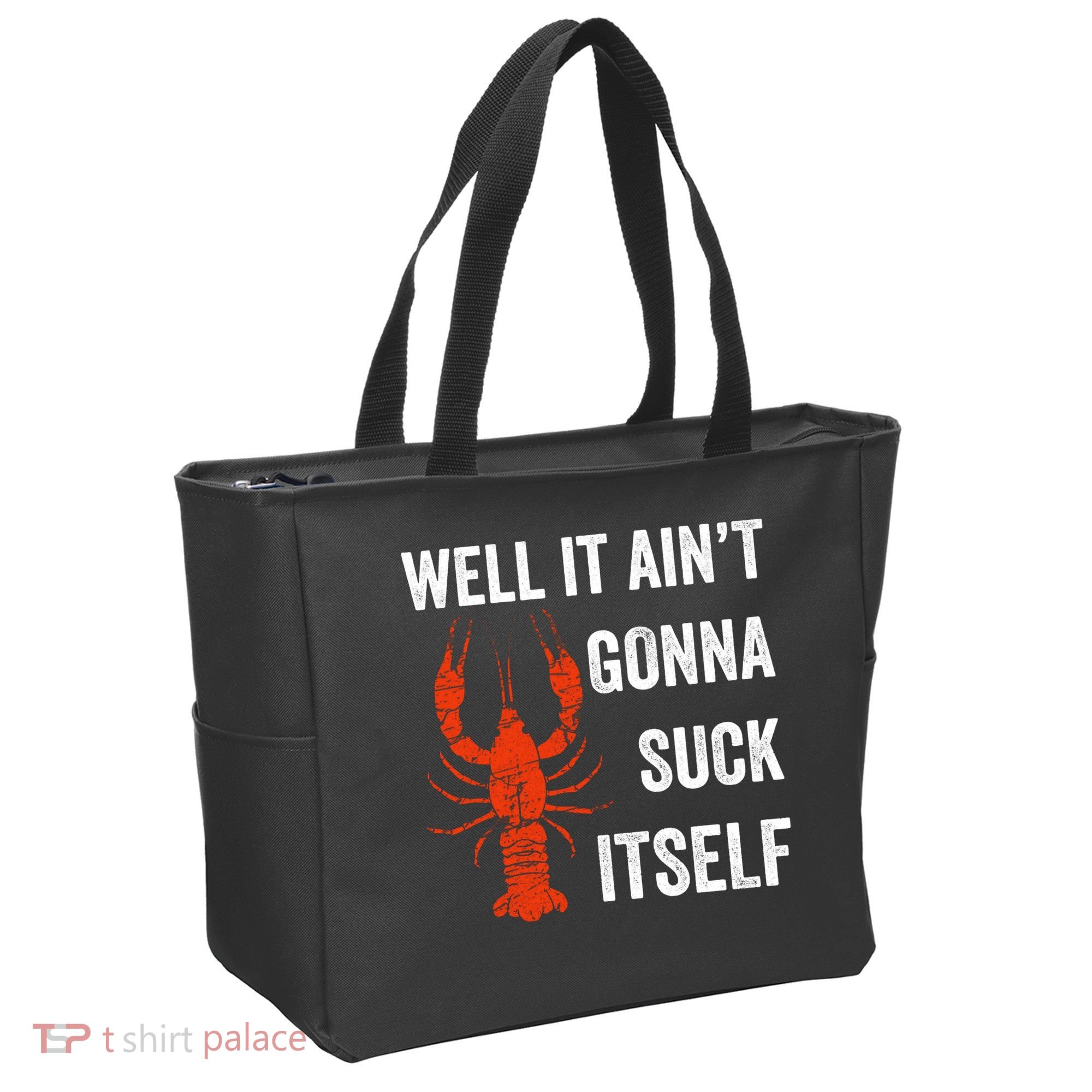 Well It AinT Gonna Suck Itself Crawfish Mardi Gras Gift Tote Bag