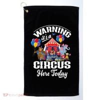 Warning It'S A Circus Here Today Carnival Birthday Party Golf Towel thumb 0